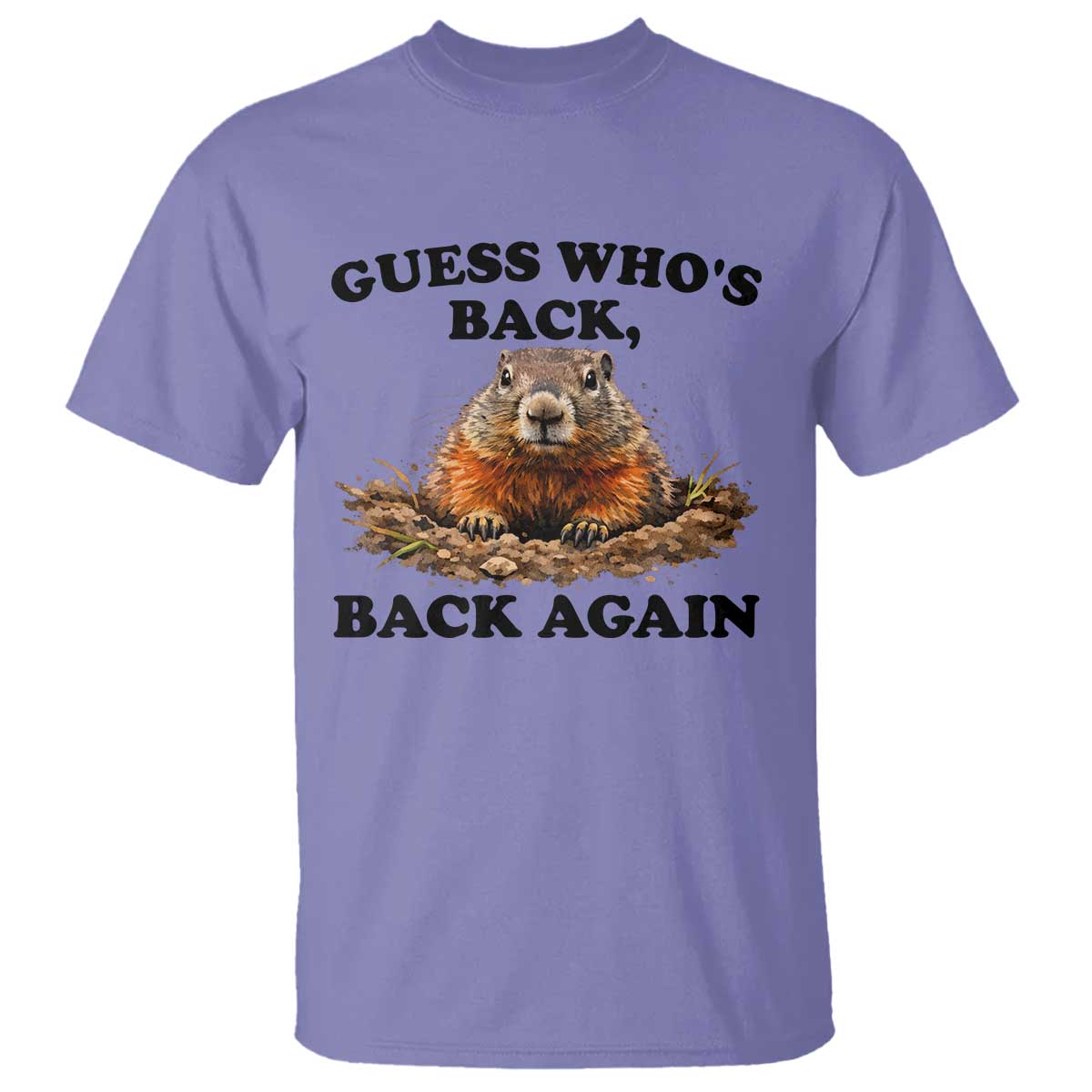Groundhog Day T Shirt Funny Woodchuck Guess Whos Back TS10 Violet Print Your Wear
