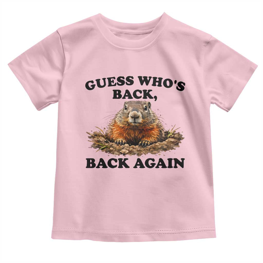 Groundhog Day Toddler T Shirt Funny Woodchuck Guess Whos Back TS10 Light Pink Print Your Wear