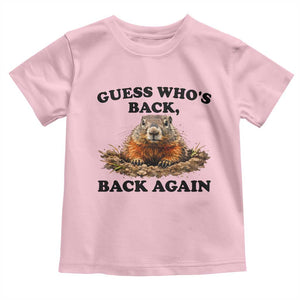 Groundhog Day Toddler T Shirt Funny Woodchuck Guess Whos Back TS10 Light Pink Print Your Wear