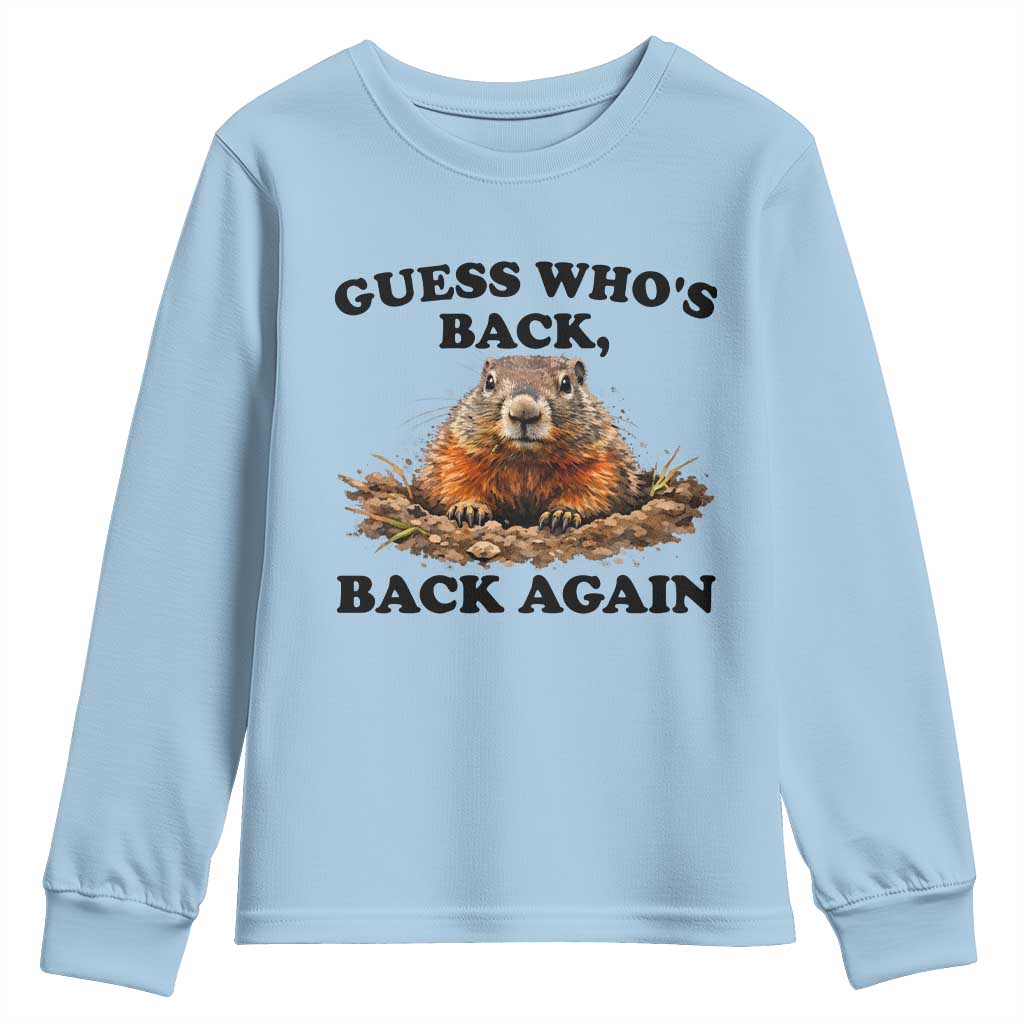 Groundhog Day Youth Sweatshirt Funny Woodchuck Guess Whos Back TS10 Light Blue Print Your Wear