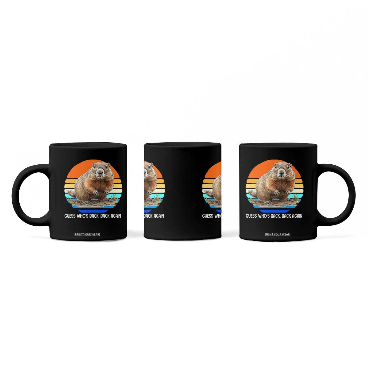 Groundhog Day Coffee Mug Retro Vintage Funny Woodchuck Guess Whos Back TS10 Print Your Wear