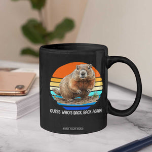 Groundhog Day Coffee Mug Retro Vintage Funny Woodchuck Guess Whos Back TS10 Print Your Wear