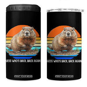 Groundhog Day 4 in 1 Can Cooler Tumbler Retro Vintage Funny Woodchuck Guess Whos Back TS10 One Size: 16 oz Black Print Your Wear