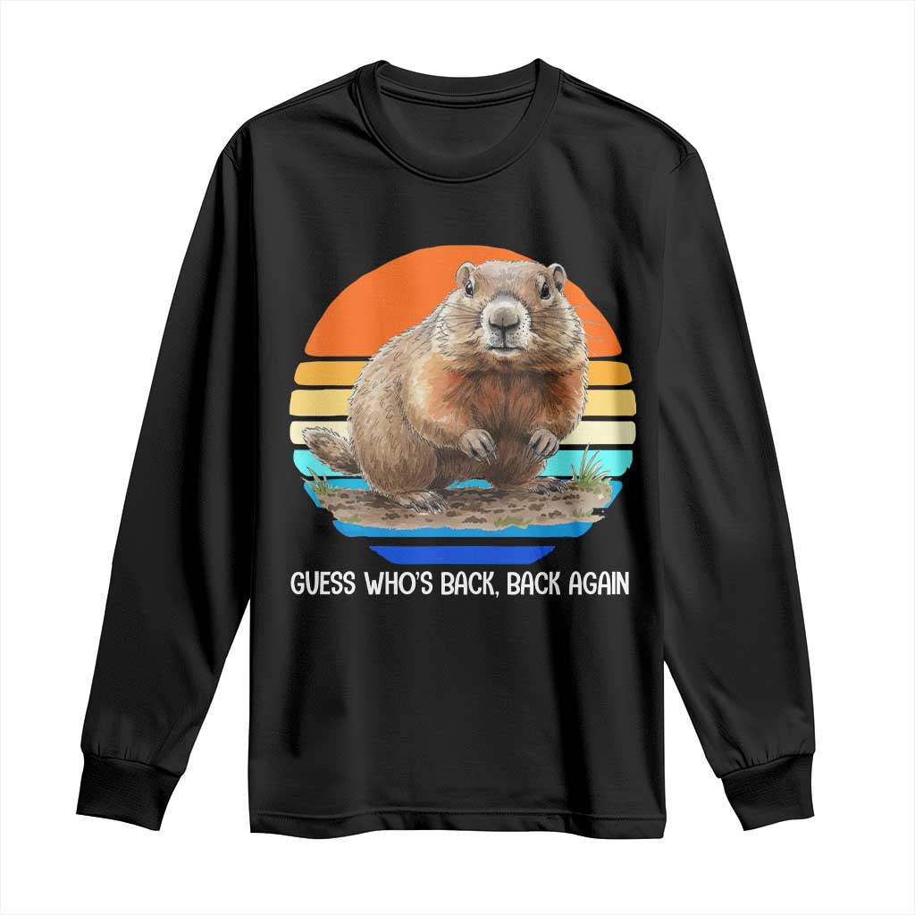 Groundhog Day Long Sleeve Shirt Retro Vintage Funny Woodchuck Guess Whos Back TS10 Black Print Your Wear