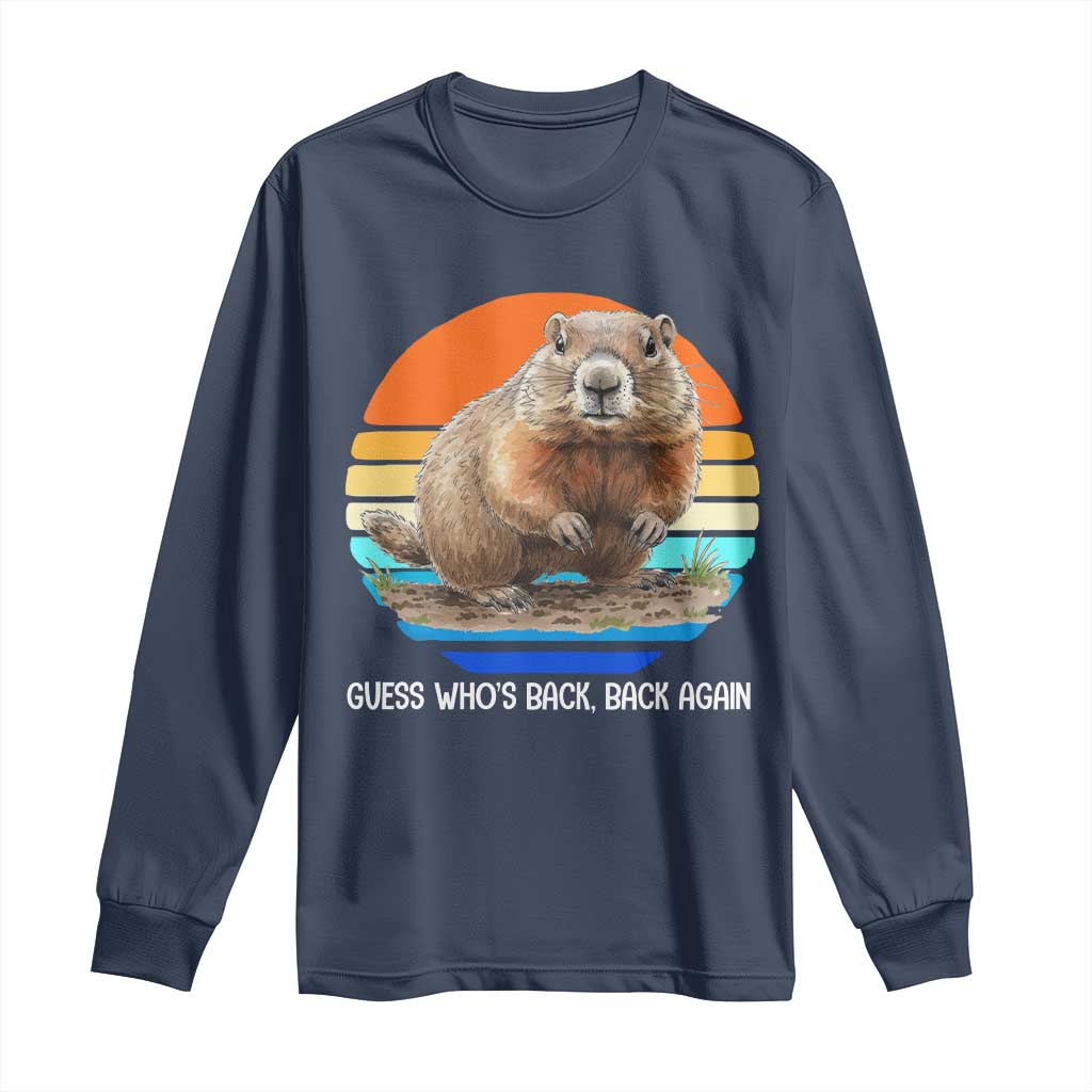 Groundhog Day Long Sleeve Shirt Retro Vintage Funny Woodchuck Guess Whos Back TS10 Navy Print Your Wear