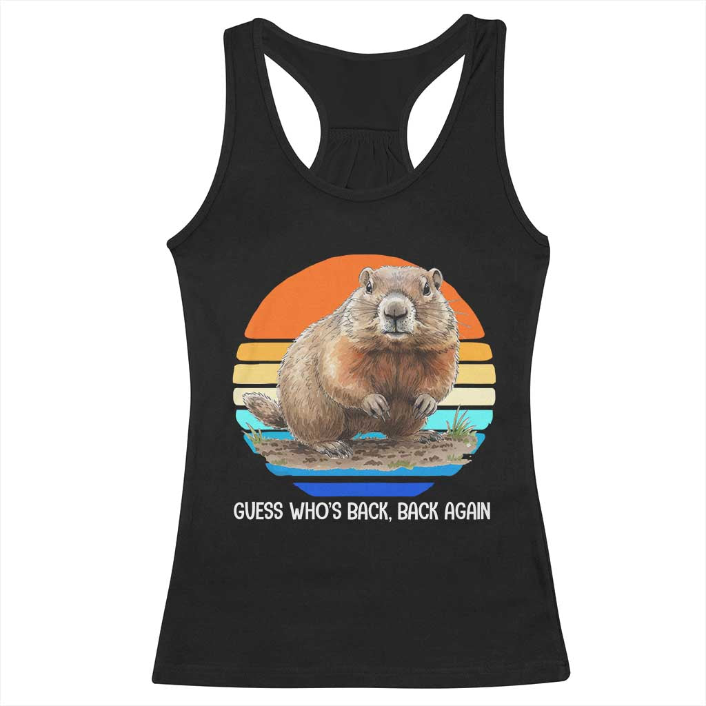Groundhog Day Racerback Tank Top Retro Vintage Funny Woodchuck Guess Whos Back TS10 Black Print Your Wear