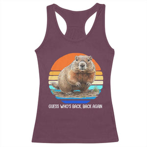 Groundhog Day Racerback Tank Top Retro Vintage Funny Woodchuck Guess Whos Back TS10 Maroon Print Your Wear