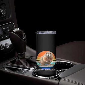 Groundhog Day Skinny Tumbler Retro Vintage Funny Woodchuck Guess Whos Back TS10 Print Your Wear