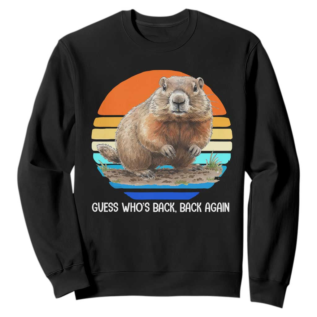 Groundhog Day Sweatshirt Retro Vintage Funny Woodchuck Guess Whos Back TS10 Black Print Your Wear