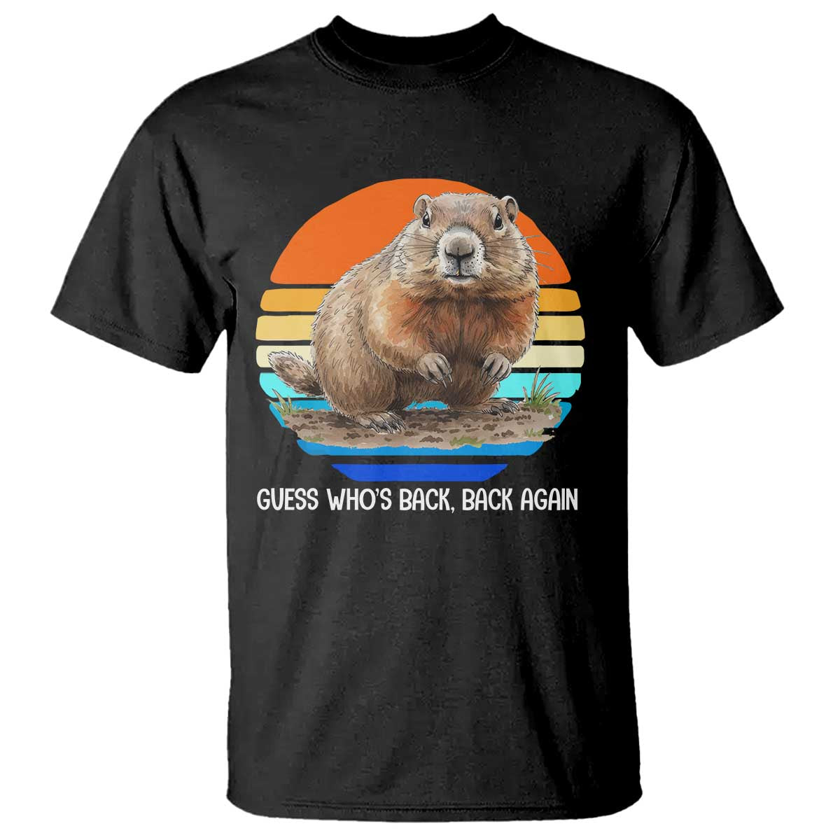 Groundhog Day T Shirt Retro Vintage Funny Woodchuck Guess Whos Back TS10 Black Print Your Wear