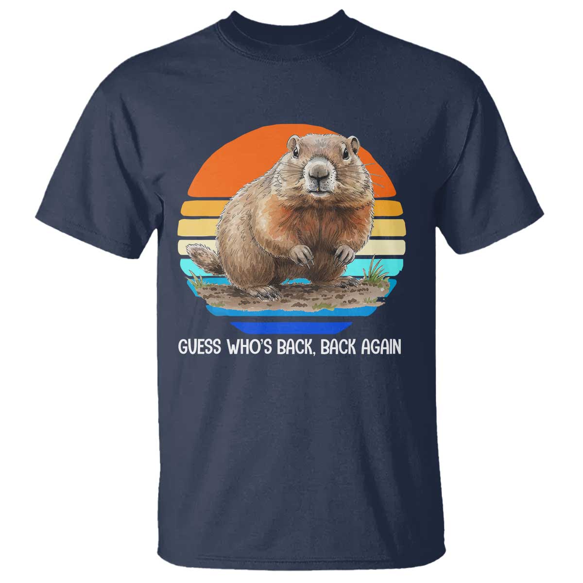 Groundhog Day T Shirt Retro Vintage Funny Woodchuck Guess Whos Back TS10 Navy Print Your Wear