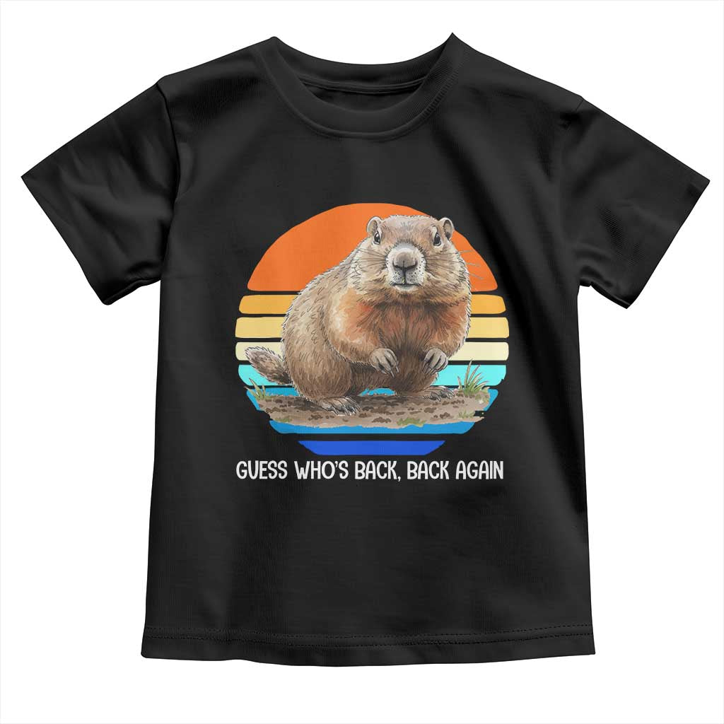 Groundhog Day Toddler T Shirt Retro Vintage Funny Woodchuck Guess Whos Back TS10 Black Print Your Wear