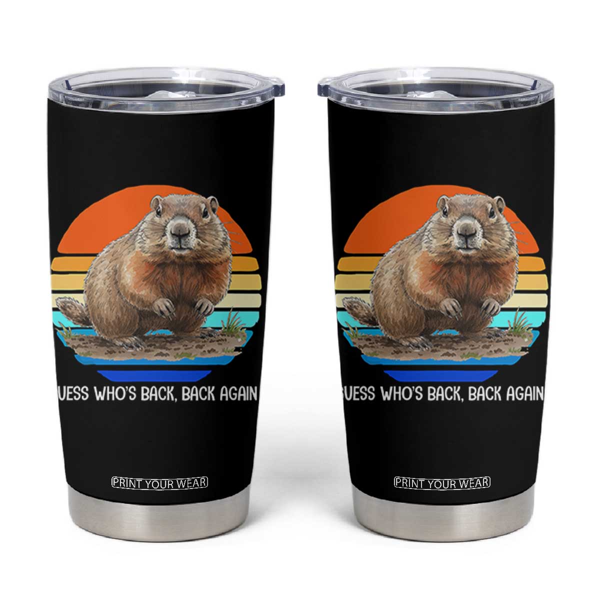 Groundhog Day Tumbler Cup Retro Vintage Funny Woodchuck Guess Whos Back TS10 Black Print Your Wear