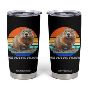 Groundhog Day Tumbler Cup Retro Vintage Funny Woodchuck Guess Whos Back TS10 Black Print Your Wear