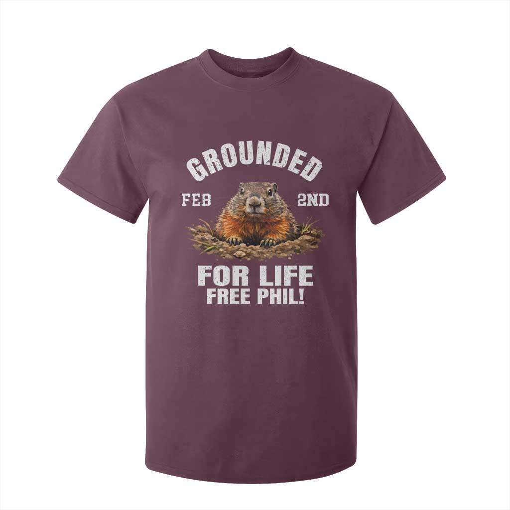 Funny Groundhog T Shirt For Kid Grounded For Life Ground Hog Day TS10 Maroon Print Your Wear