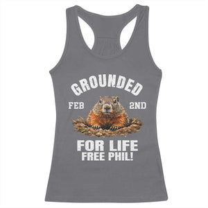 Funny Groundhog Racerback Tank Top Grounded For Life Ground Hog Day TS10 Charcoal Print Your Wear