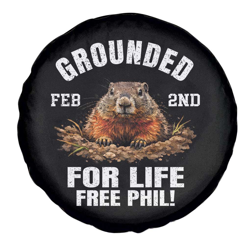 Funny Groundhog Spare Tire Cover Grounded For Life Ground Hog Day TS10 Print Your Wear