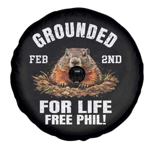 Funny Groundhog Spare Tire Cover Grounded For Life Ground Hog Day TS10 Print Your Wear