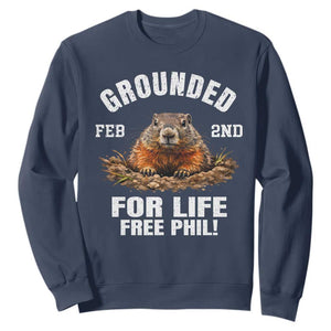 Funny Groundhog Sweatshirt Grounded For Life Ground Hog Day TS10 Navy Print Your Wear
