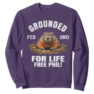 Funny Groundhog Sweatshirt Grounded For Life Ground Hog Day TS10 Purple Print Your Wear