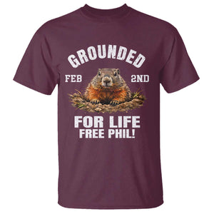 Funny Groundhog T Shirt Grounded For Life Ground Hog Day TS10 Maroon Print Your Wear