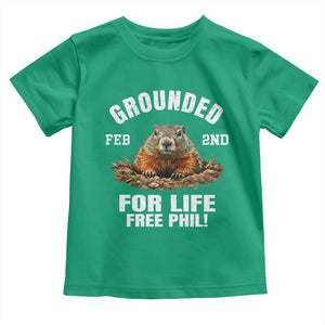 Funny Groundhog Toddler T Shirt Grounded For Life Ground Hog Day TS10 Irish Green Print Your Wear