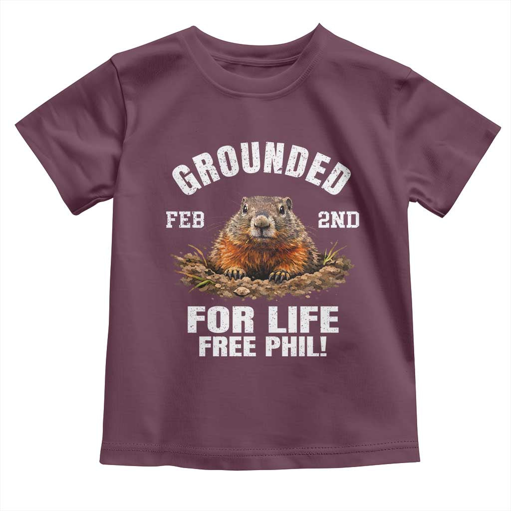 Funny Groundhog Toddler T Shirt Grounded For Life Ground Hog Day TS10 Maroon Print Your Wear