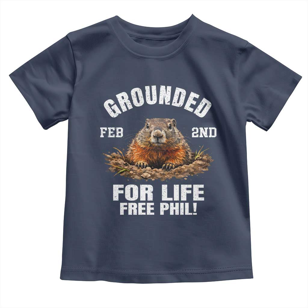 Funny Groundhog Toddler T Shirt Grounded For Life Ground Hog Day TS10 Navy Print Your Wear