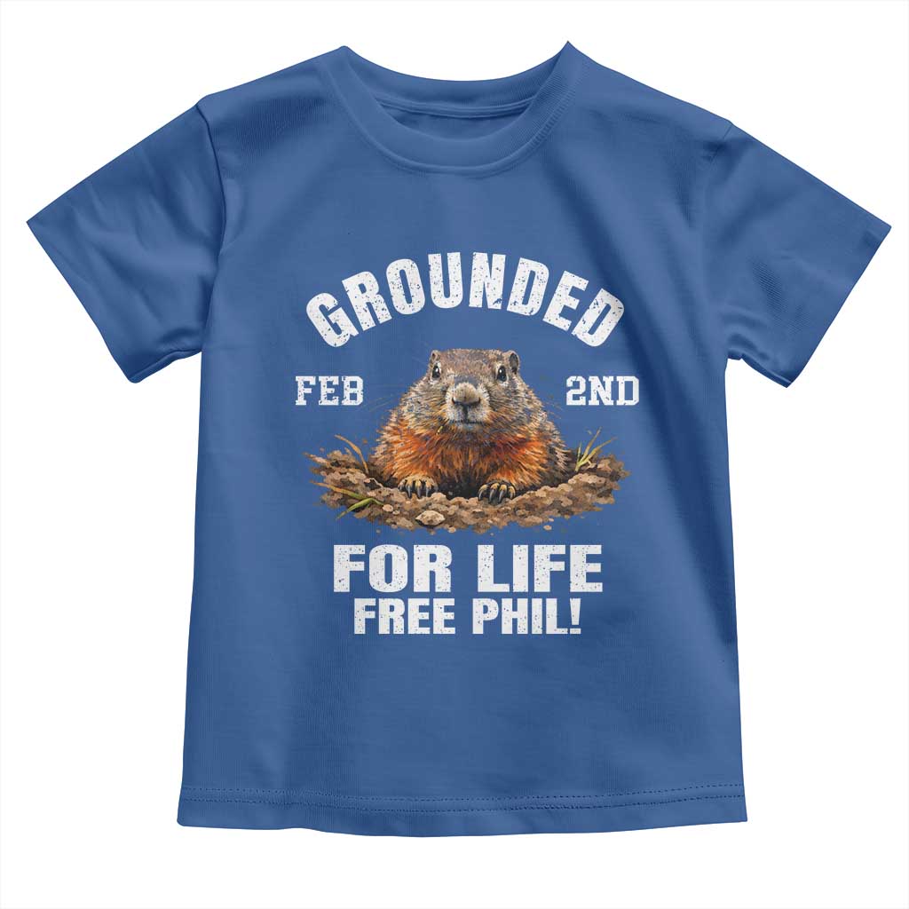 Funny Groundhog Toddler T Shirt Grounded For Life Ground Hog Day TS10 Royal Blue Print Your Wear