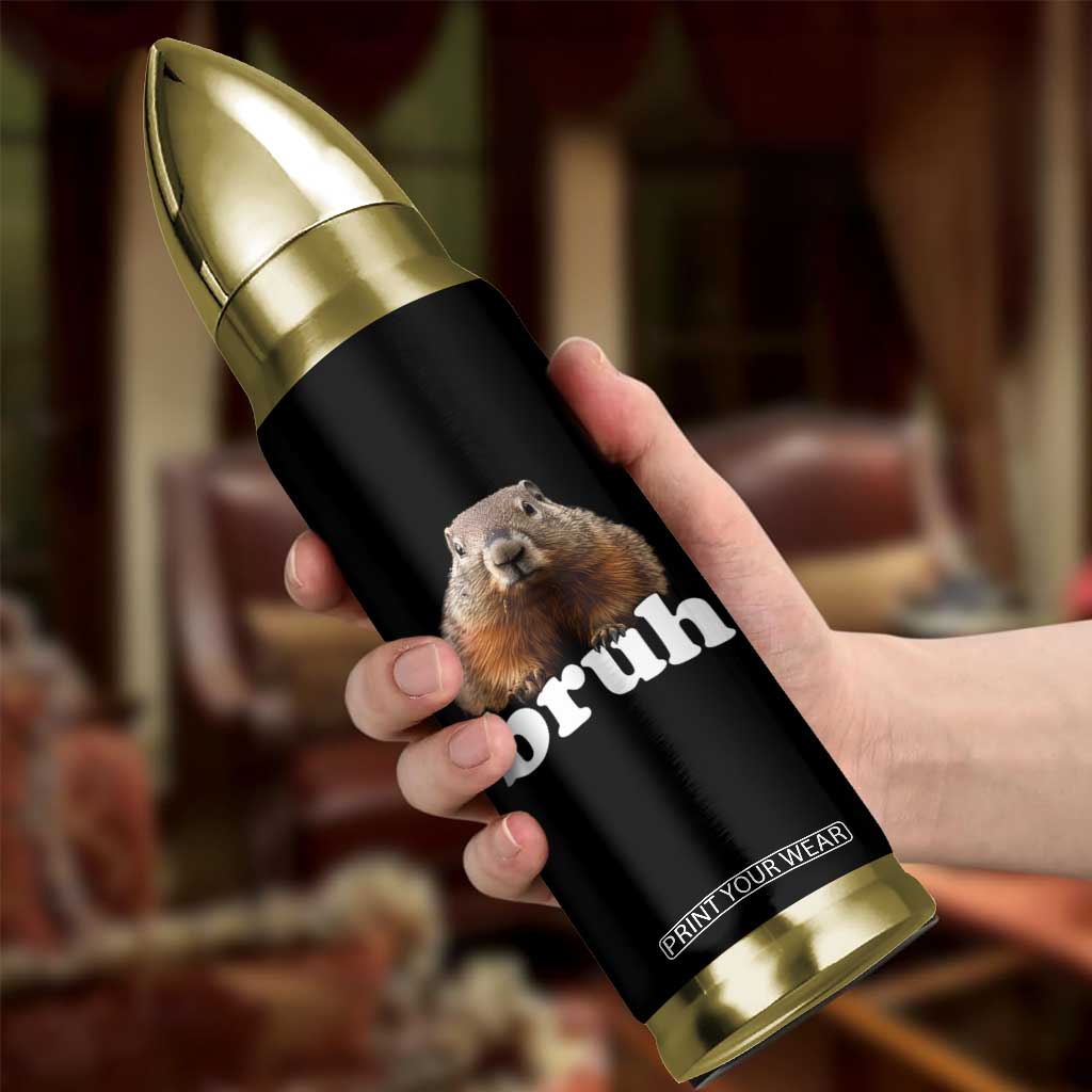 Bruh Groundhog Bullet Tumbler Funny Woodchuck Youth Teens Kids Slang TS10 Print Your Wear