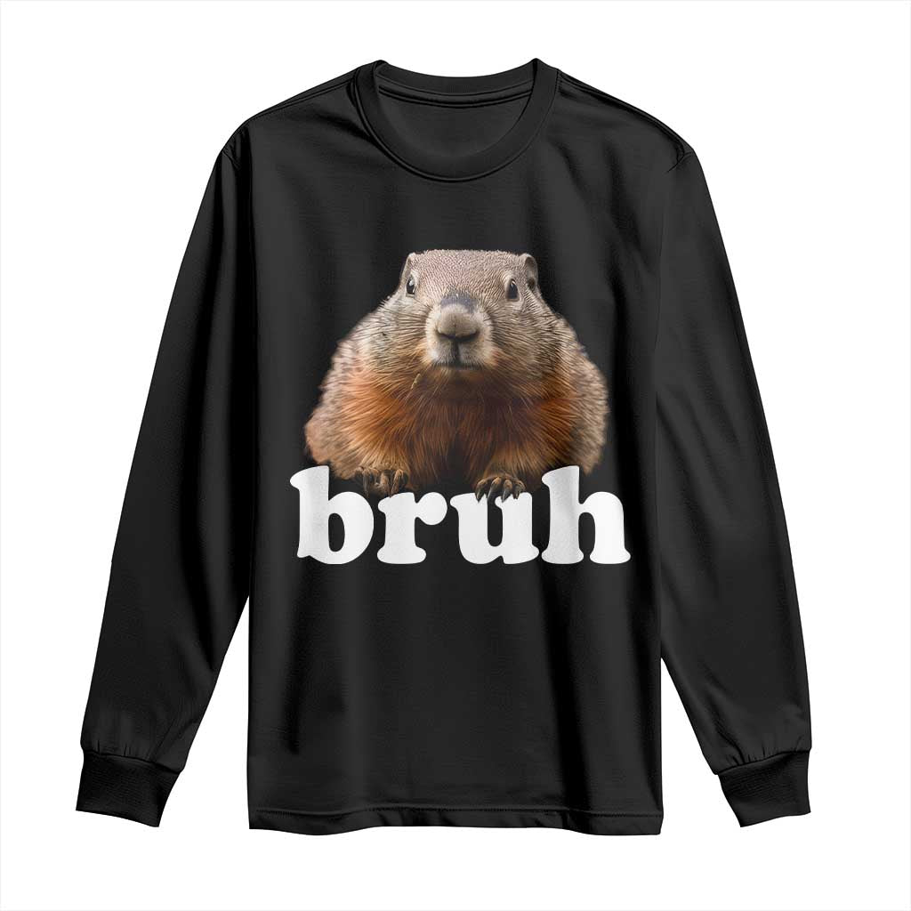 Bruh Groundhog Long Sleeve Shirt Funny Woodchuck Youth Teens Kids Slang TS10 Black Print Your Wear