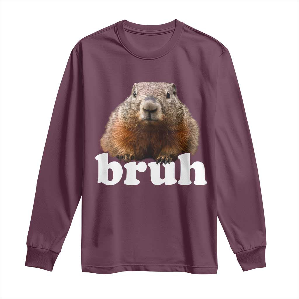 Bruh Groundhog Long Sleeve Shirt Funny Woodchuck Youth Teens Kids Slang TS10 Maroon Print Your Wear