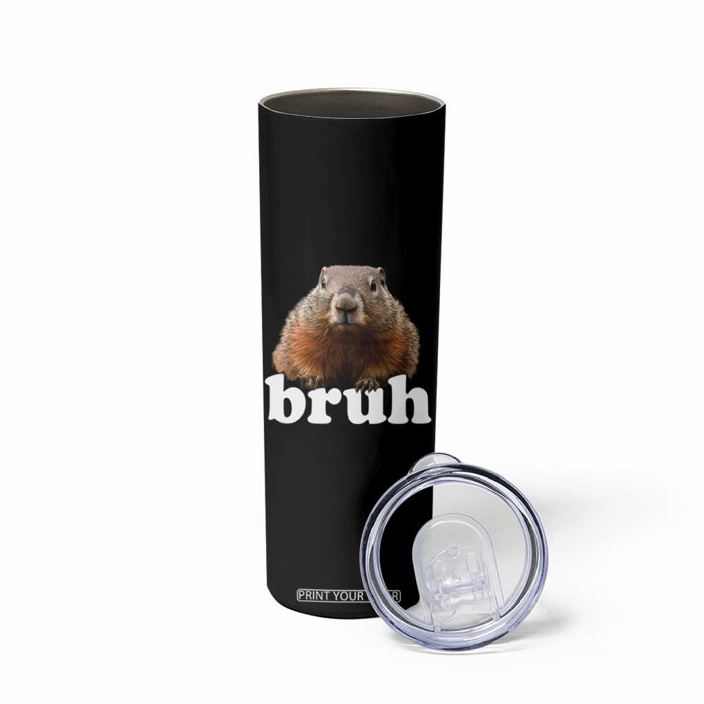 Bruh Groundhog Skinny Tumbler Funny Woodchuck Youth Teens Kids Slang TS10 Print Your Wear