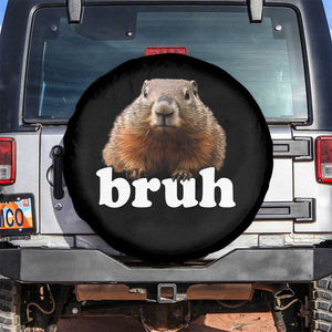 Bruh Groundhog Spare Tire Cover Funny Woodchuck Youth Teens Kids Slang TS10 No hole Black Print Your Wear
