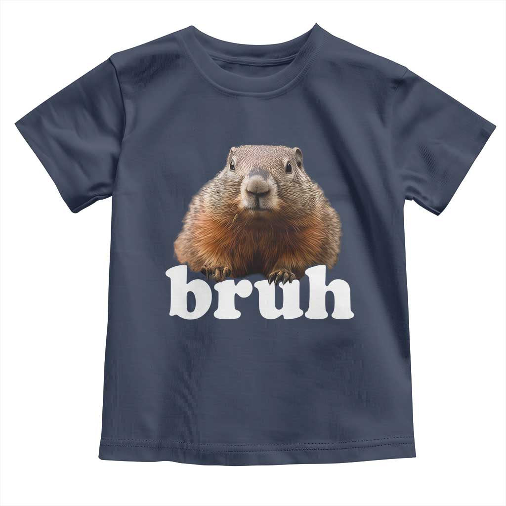 Bruh Groundhog Toddler T Shirt Funny Woodchuck Youth Teens Kids Slang TS10 Navy Print Your Wear
