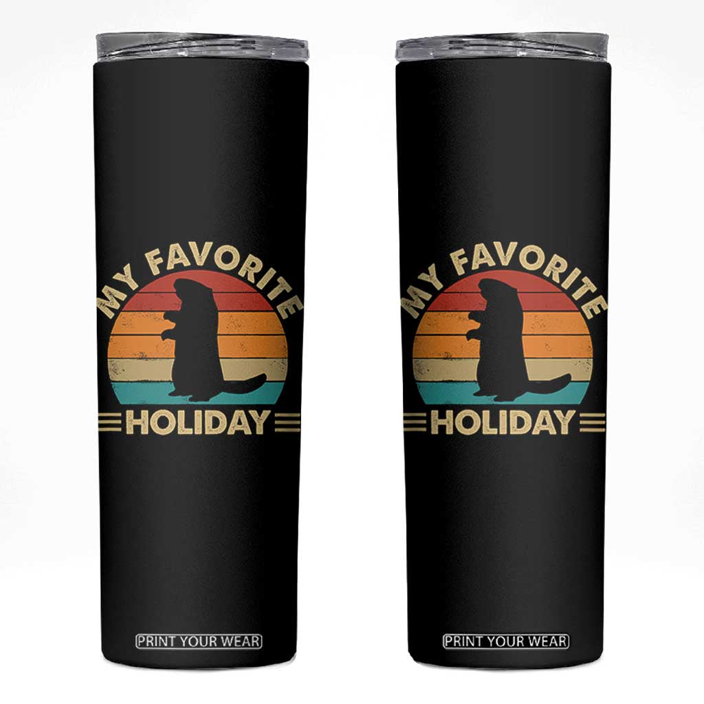 Groundhog Day Skinny Tumbler My Favorite Holiday Retro Woodchuck TS10 Black Print Your Wear