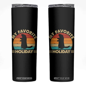 Groundhog Day Skinny Tumbler My Favorite Holiday Retro Woodchuck TS10 Black Print Your Wear