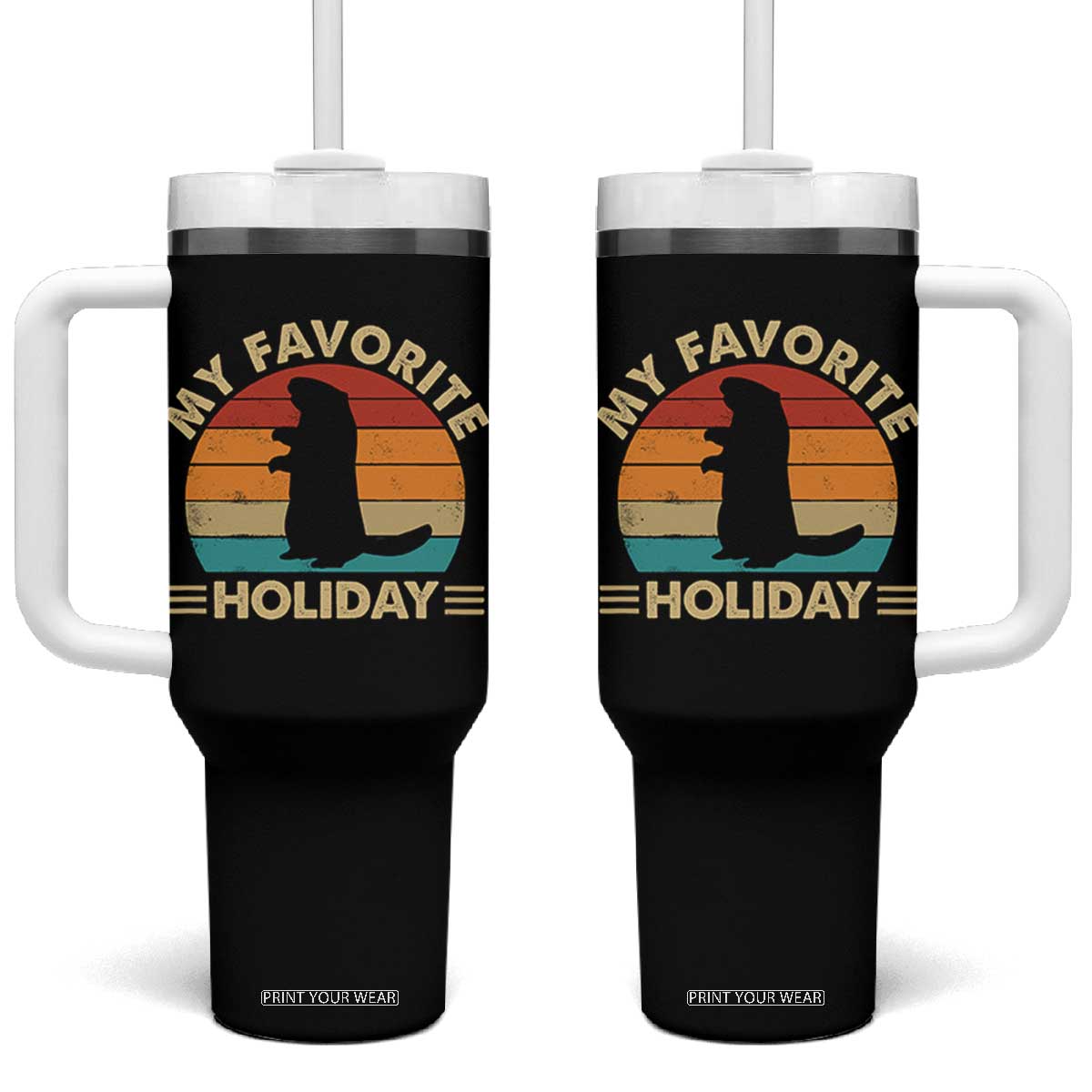 Groundhog Day Tumbler With Handle My Favorite Holiday Retro Woodchuck TS10 One Size: 40 oz Black Print Your Wear