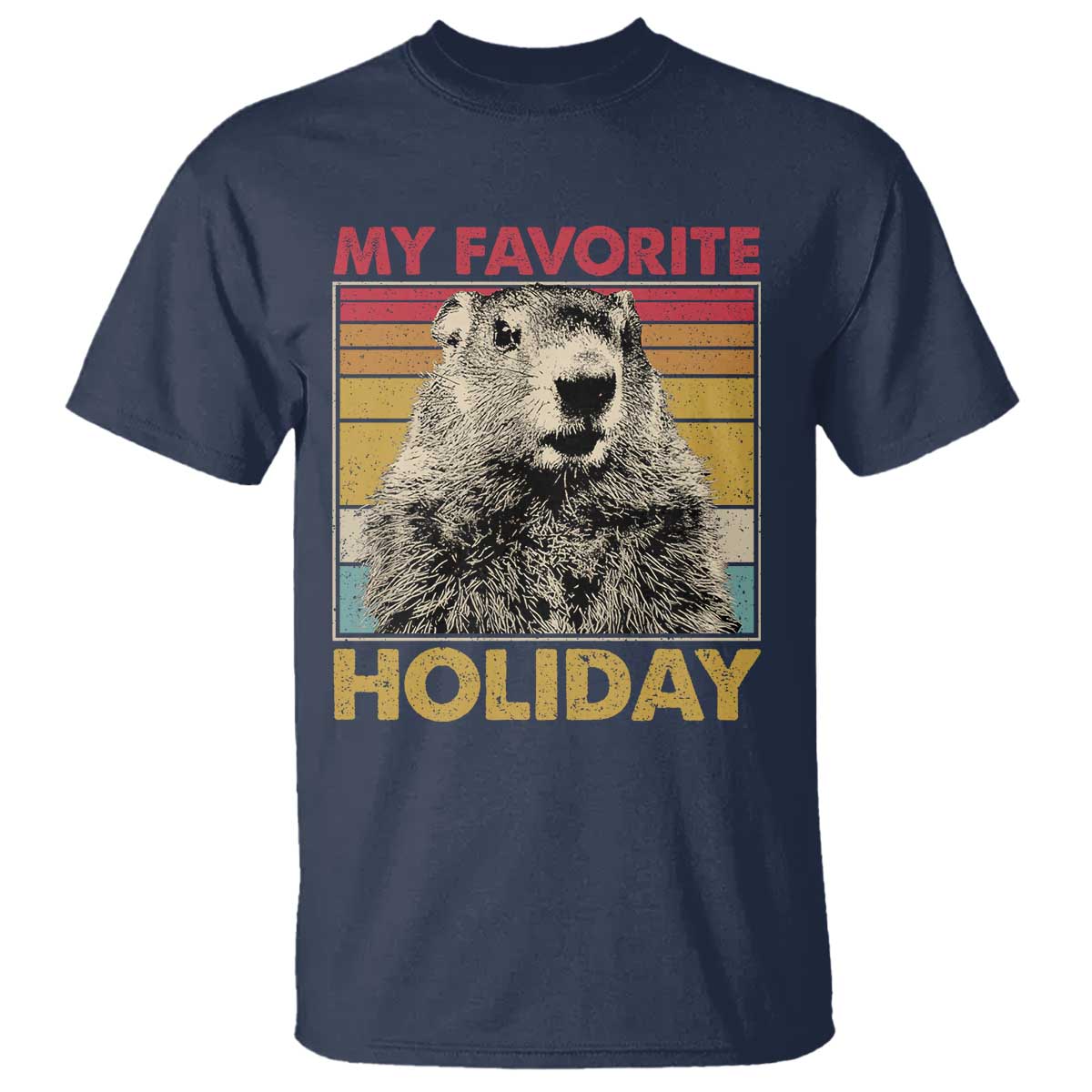 Groundhog Day T Shirt Retro My Favorite Holiday Retro Woodchuck TS10 Navy Print Your Wear