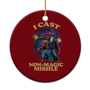 I Cast Non-Magic Missile Funny Wizard Parody Meme Ceramic Ornament TS10 1pc Red Print Your Wear