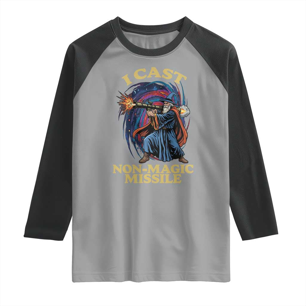 I Cast Non-Magic Missile Funny Wizard Parody Meme Raglan Shirt TS10 Sport Gray Black Print Your Wear