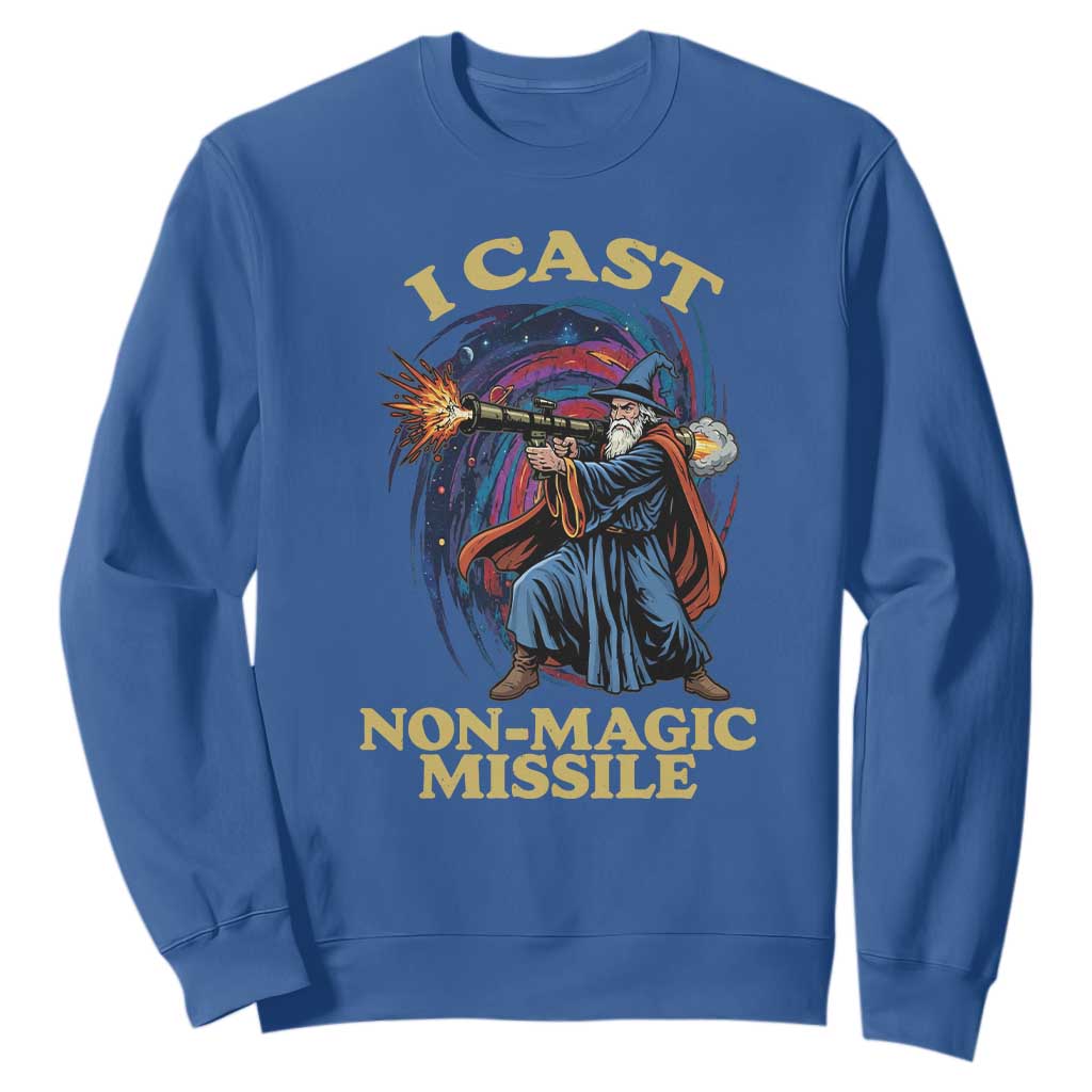 I Cast Non-Magic Missile Funny Wizard Parody Meme Sweatshirt TS10 Royal Blue Print Your Wear