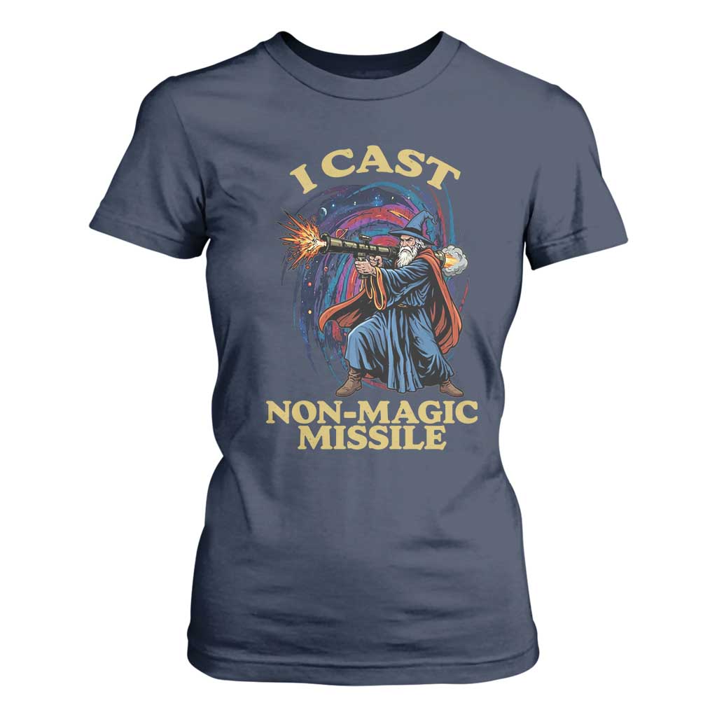 I Cast Non-Magic Missile Funny Wizard Parody Meme T Shirt For Women TS10 Navy Print Your Wear