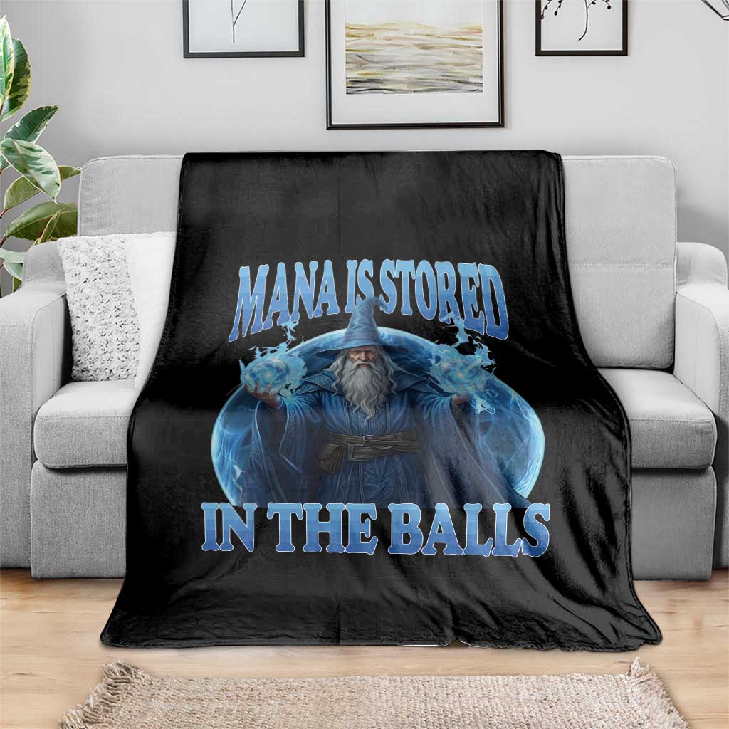 Funny Wizard Throw Blanket Mana is Stored in The Balls Magician Sorcerer Witcher TS10 Print Your Wear