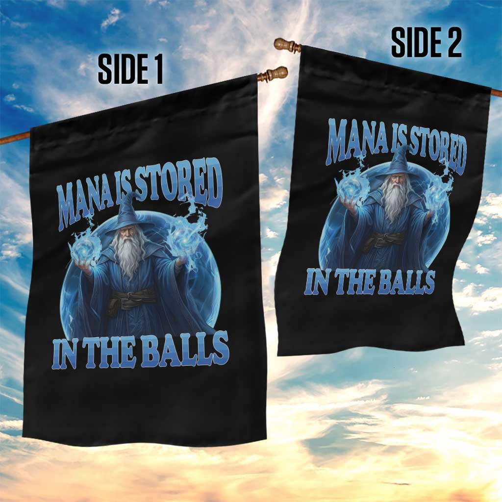 Funny Wizard Garden Flag Mana is Stored in The Balls Magician Sorcerer Witcher TS10 Print Your Wear