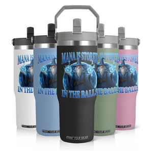 Funny Wizard Flip Straw Tumbler Mana is Stored in The Balls Magician Sorcerer Witcher TS10 Print Your Wear