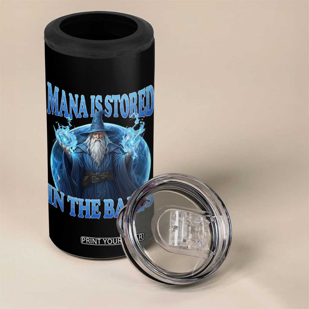 Funny Wizard 4 in 1 Can Cooler Tumbler Mana is Stored in The Balls Magician Sorcerer Witcher TS10 Print Your Wear