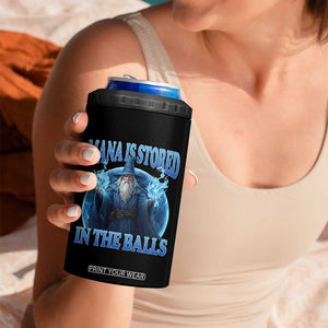 Funny Wizard 4 in 1 Can Cooler Tumbler Mana is Stored in The Balls Magician Sorcerer Witcher TS10 Print Your Wear