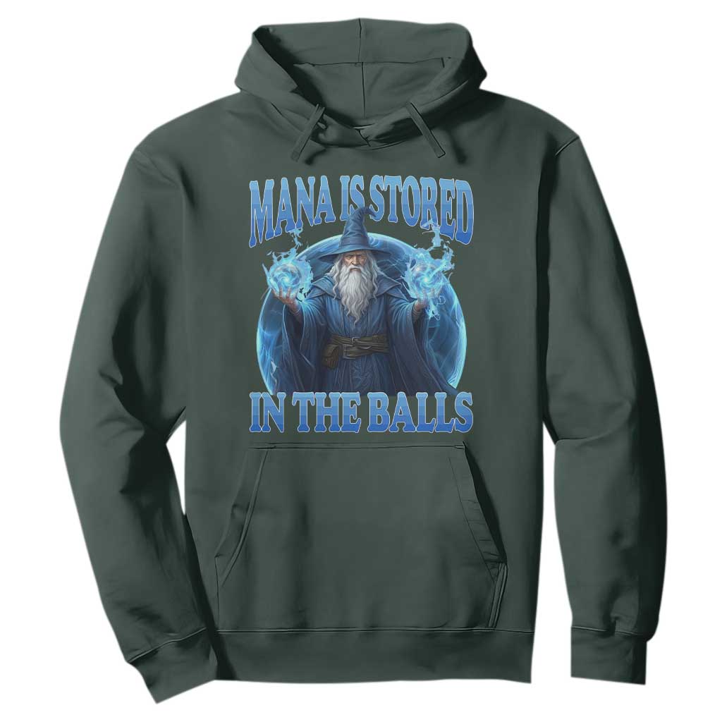 Funny Wizard Hoodie Mana is Stored in The Balls Magician Sorcerer Witcher TS10 Dark Forest Green Print Your Wear