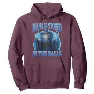 Funny Wizard Hoodie Mana is Stored in The Balls Magician Sorcerer Witcher TS10 Maroon Print Your Wear
